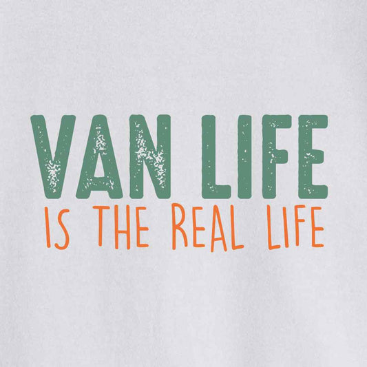 Van Life Is The Real Life T-shirt