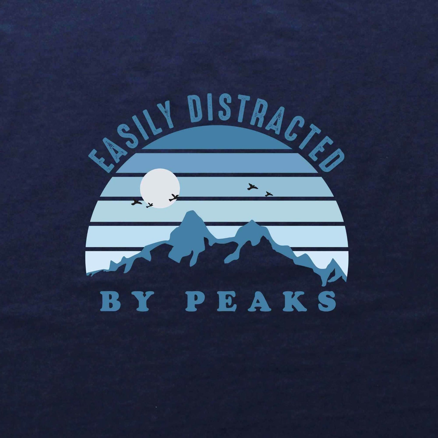 Easily Distracted By Peaks T-shirt