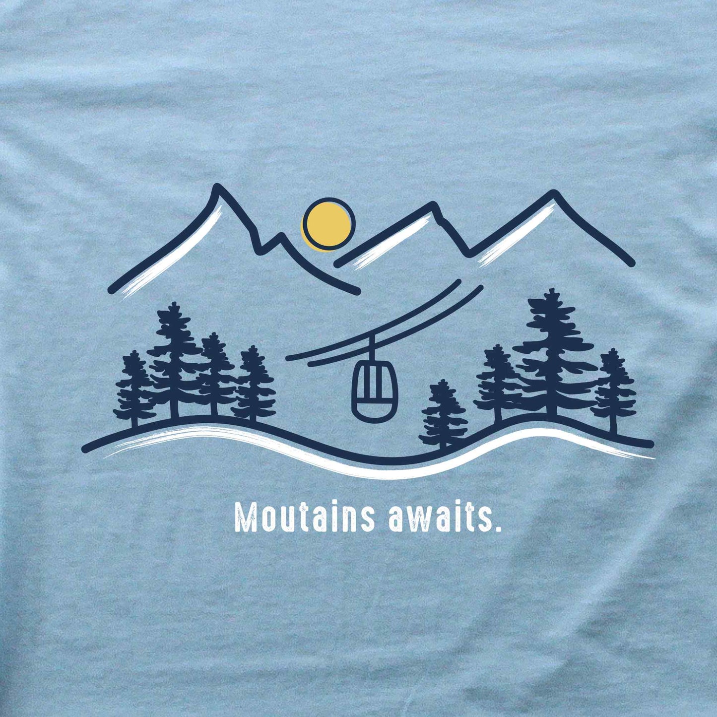 Mountains awaits T-shirt