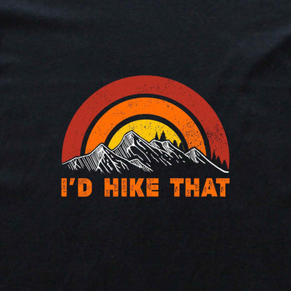 I'd Hike That Colorful T-shirt