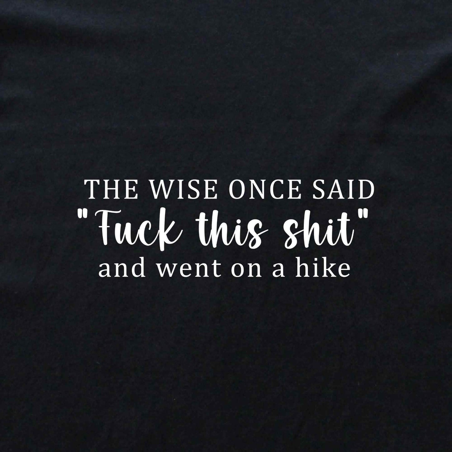 The Wise Hiker T-shirt