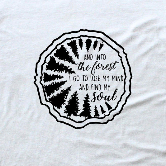 In The Forest I Go T-shirt