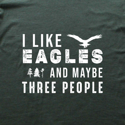 I like Eagle T-shirt