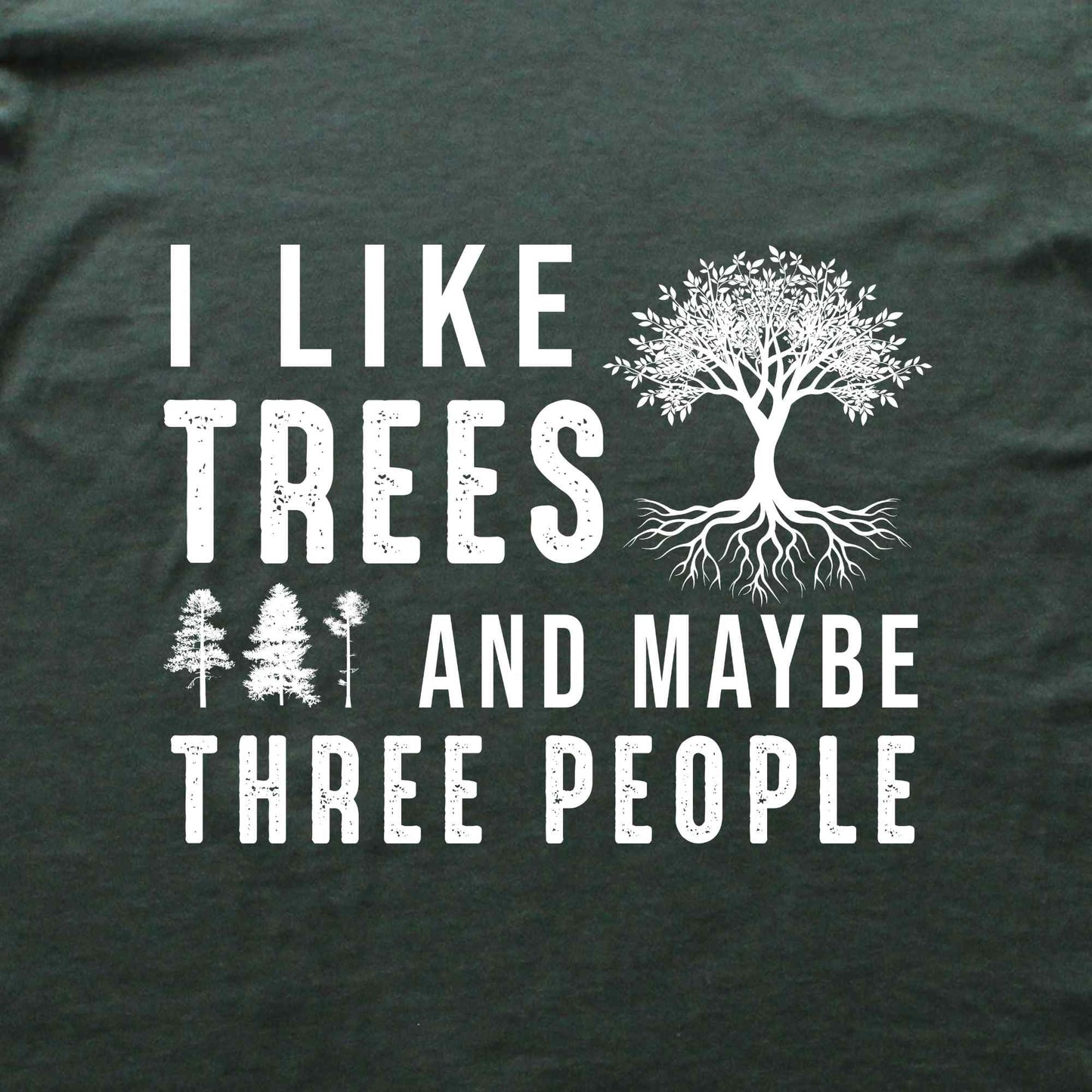 I Like Trees T-shirt
