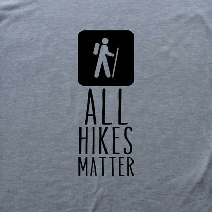 All Hikes Matter T-shirt