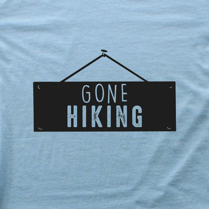 Gone Hiking T-shirt