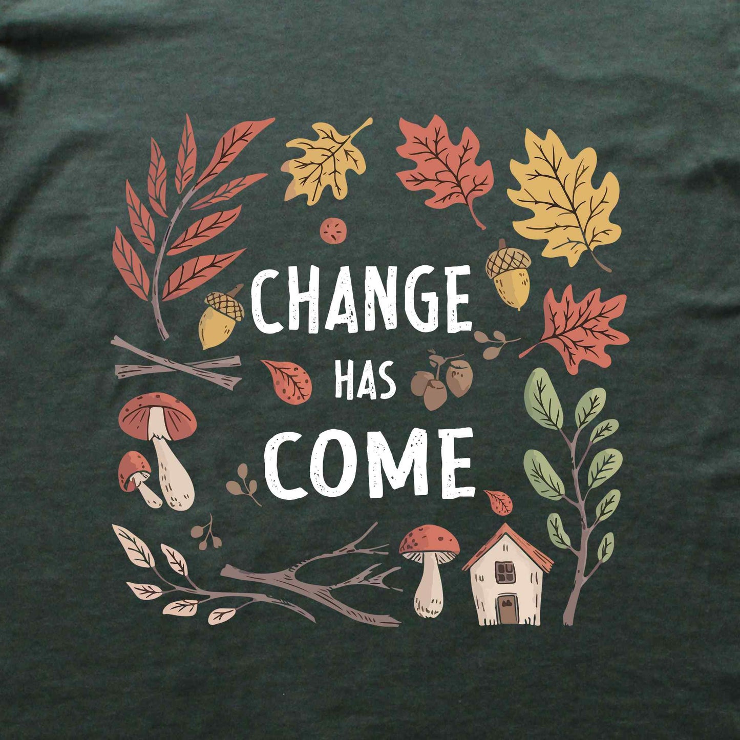 Change Has Come T-shirt