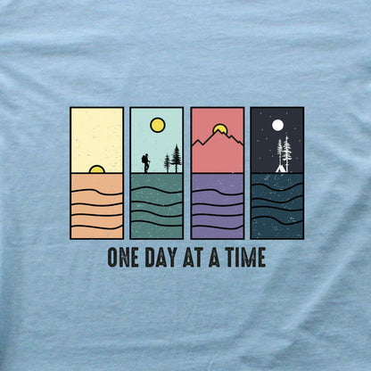 One Day At A Time T-shirt