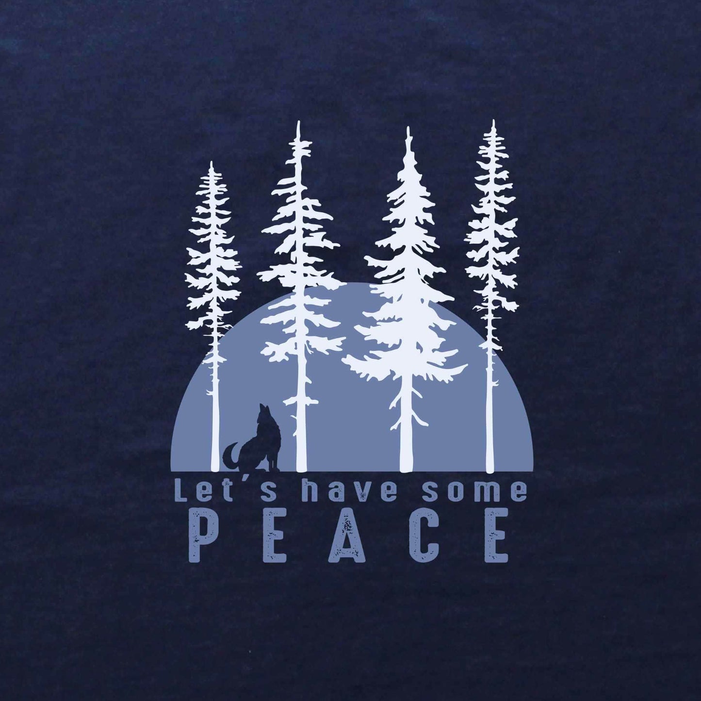 Let's Have Some Peace T-shirt