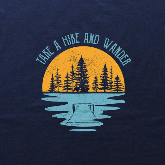 Take a Hike And Wander T-Shirt