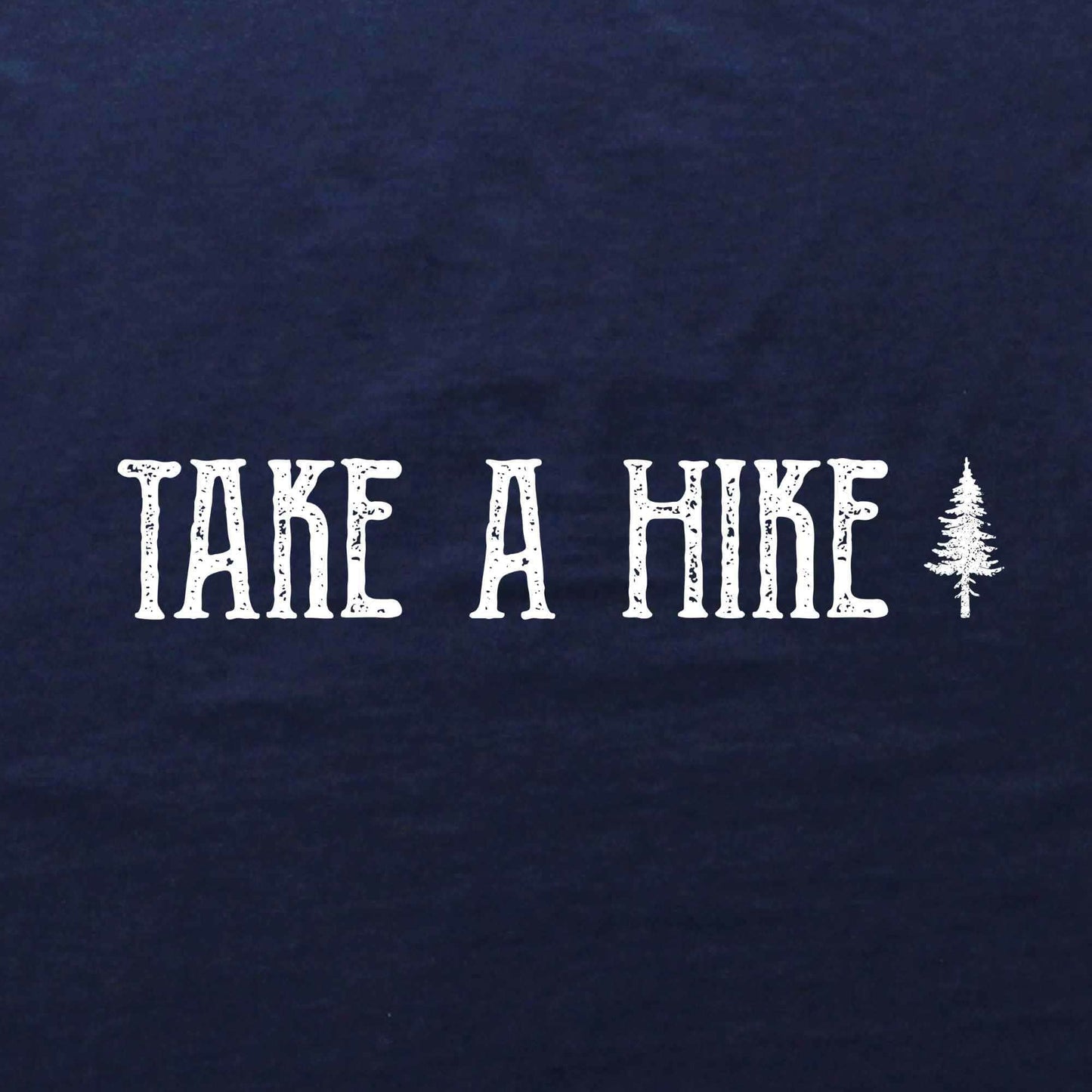 Take A Hike T-shirt