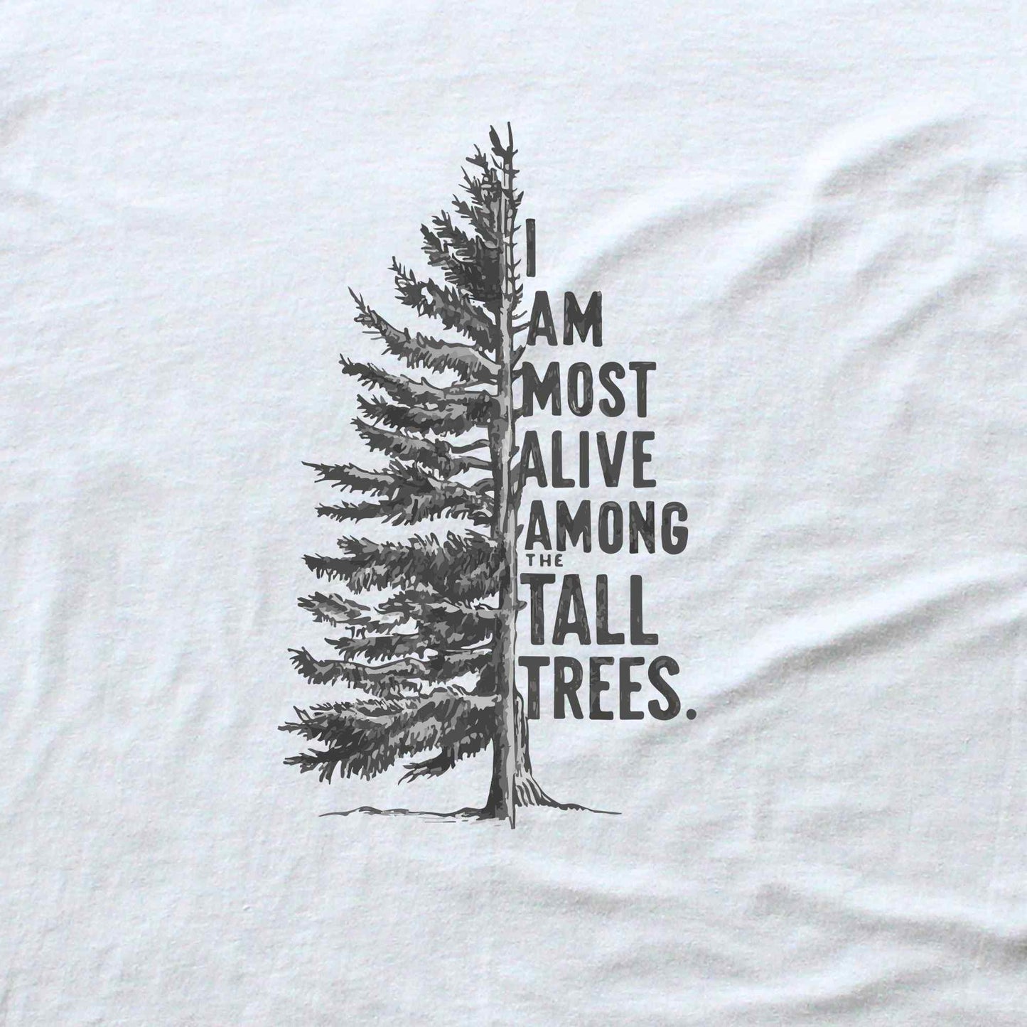 Among Tall Trees T-shirt