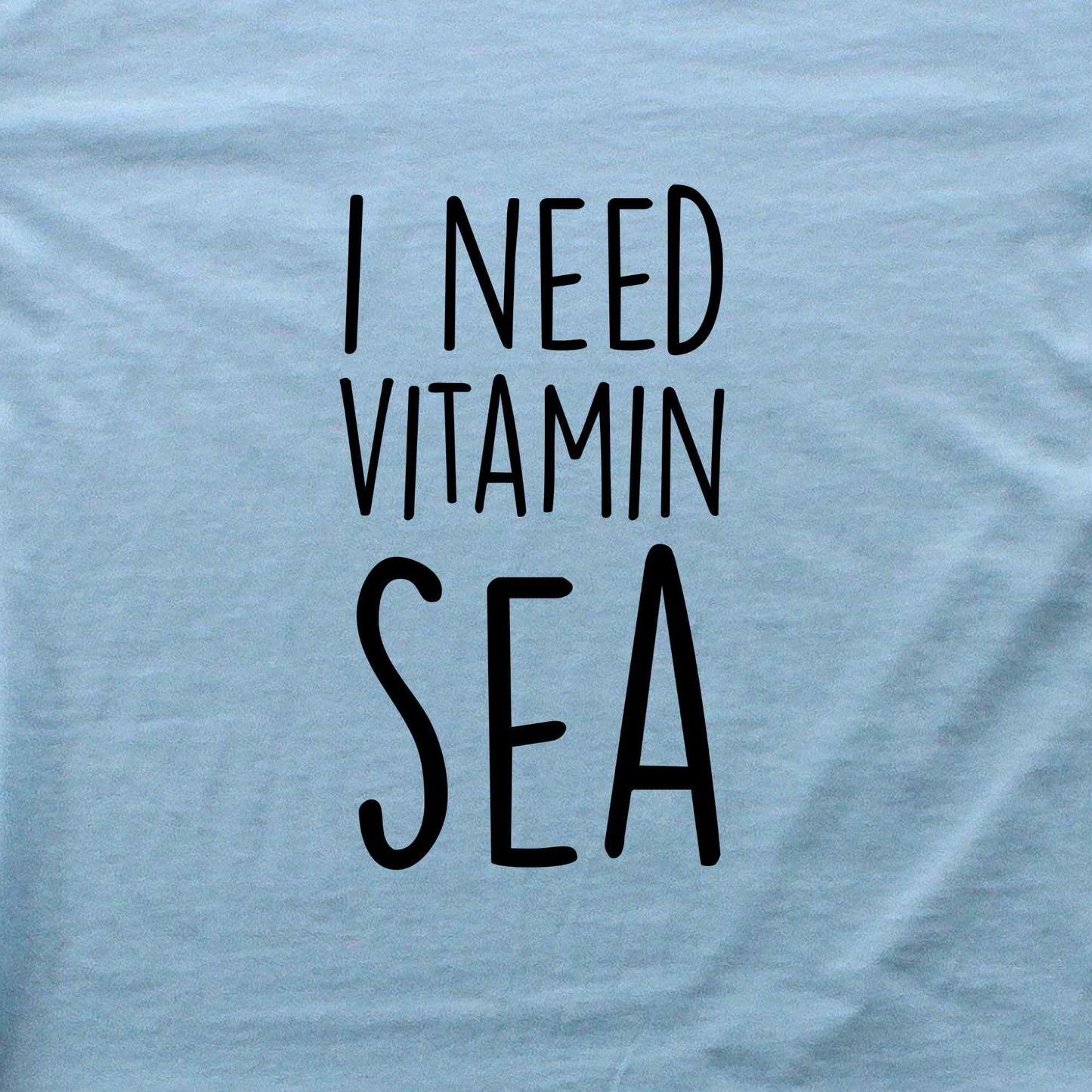 I Need Vitamin Sea T-shirt