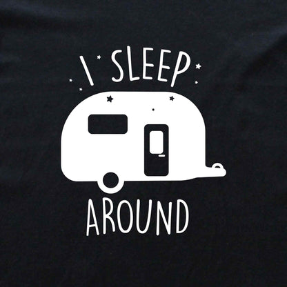 I Sleep Around T-shirt