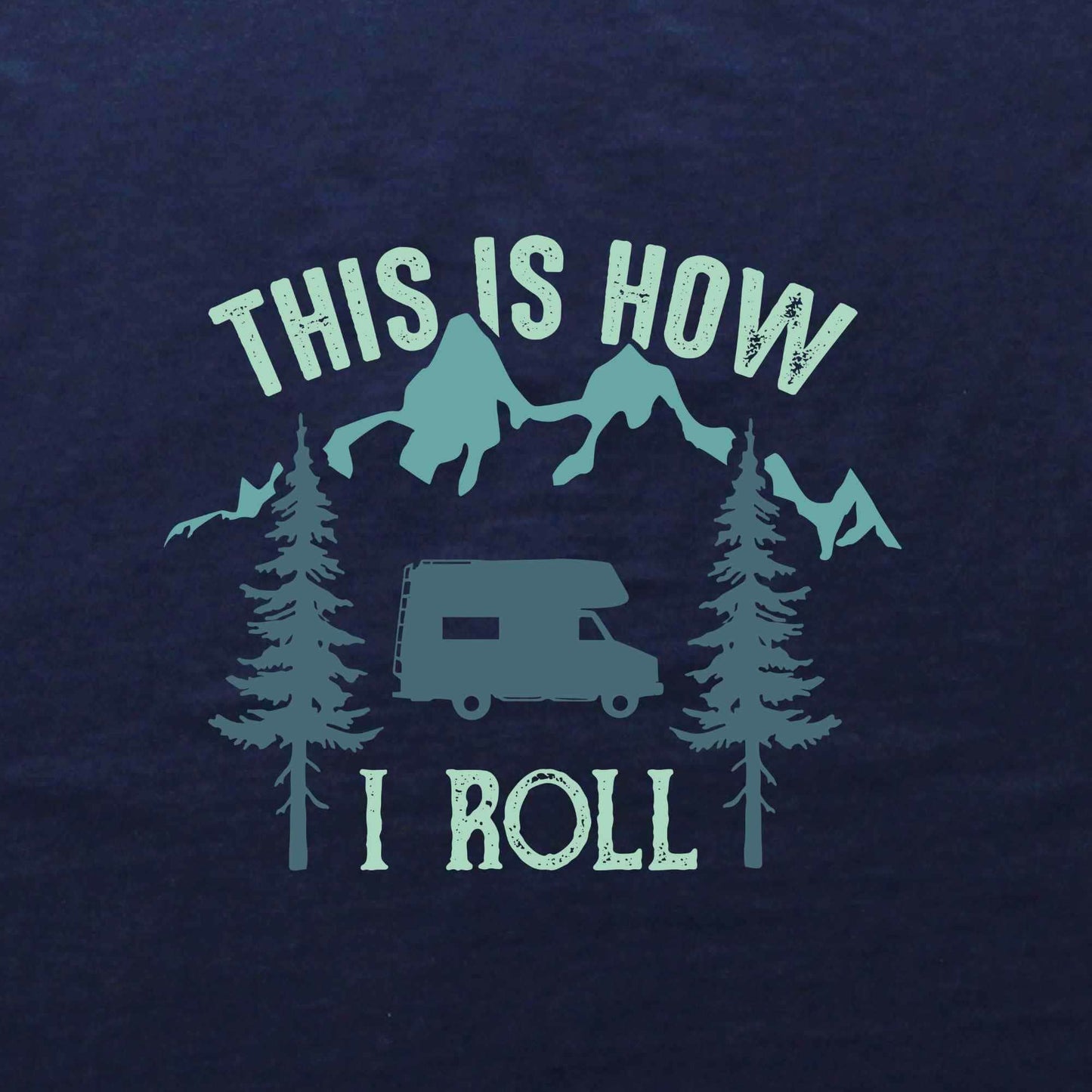 This is How I Roll VanT-shirt