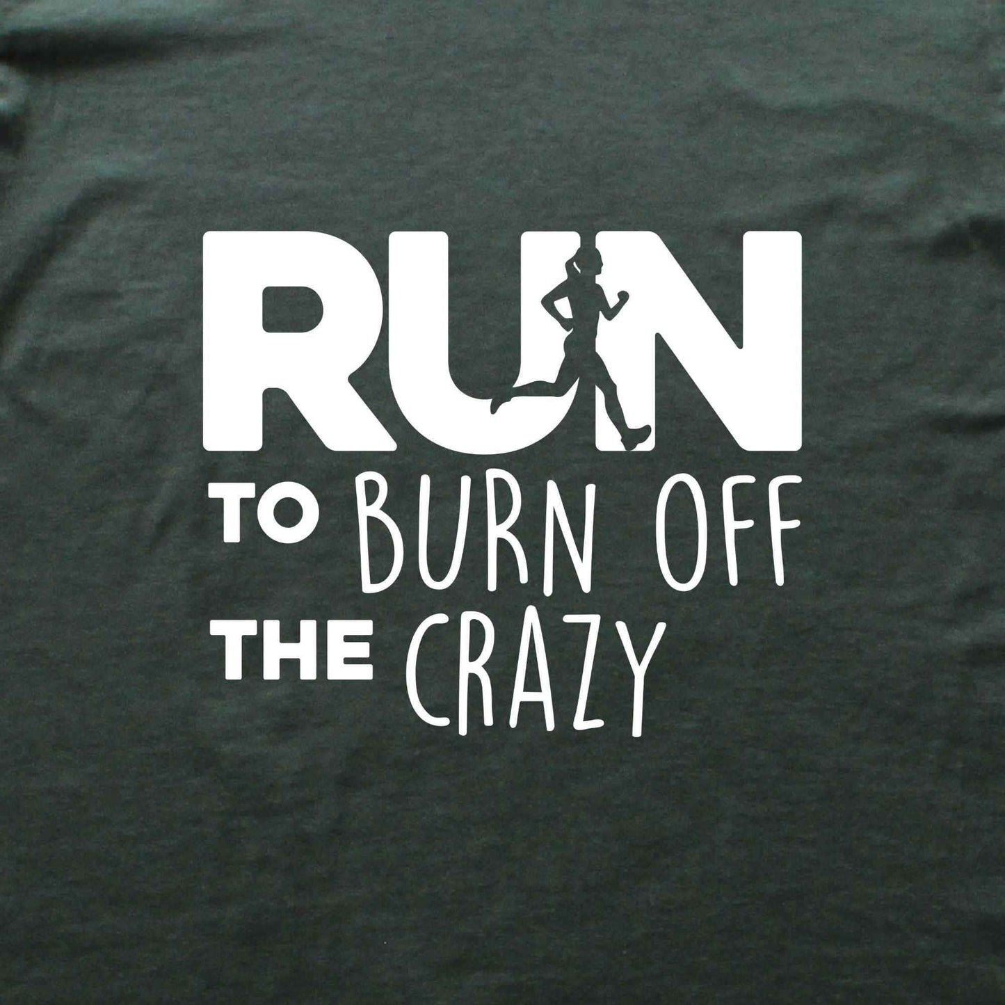 Run To Burn Of The Crazy T-shirt