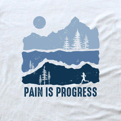 Pain Is Progress T-shirt
