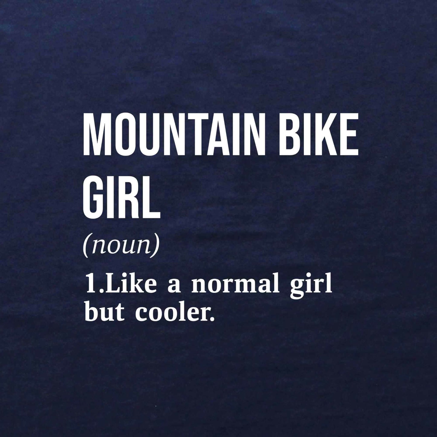 MTB Girl Definition T-shirt