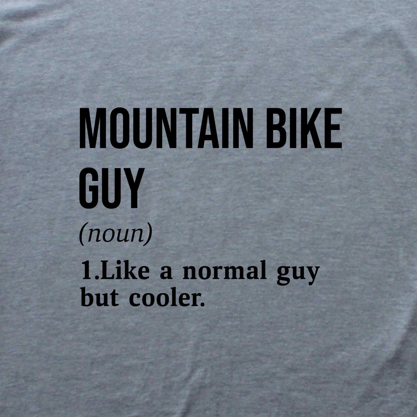 MTB Guy Definition T-shirt