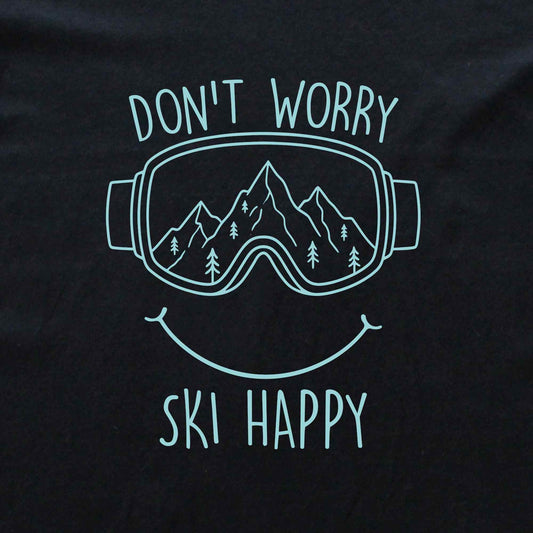 Don't Worry Ski Happy T-shirt