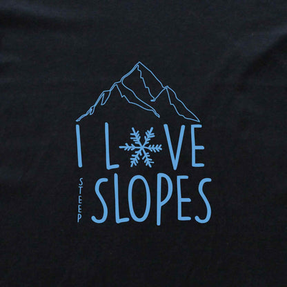 I Love Steep Slopes T-shirt