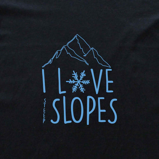 I Love Steep Slopes T-shirt