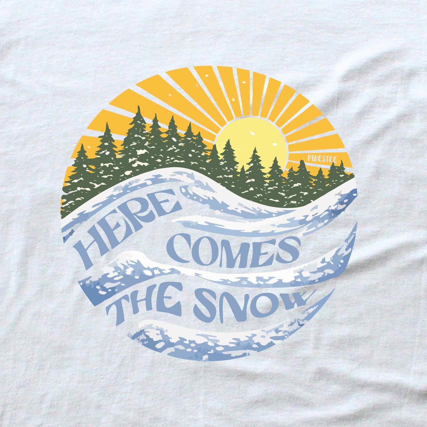 Here Come The Snow T-shirt