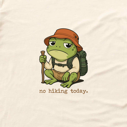 No Hiking Today Frog T-shirt