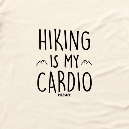 Hiking Is My Cardio T-shirt