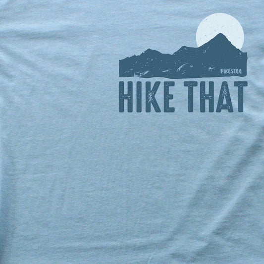Hike That Mountain T-shirt
