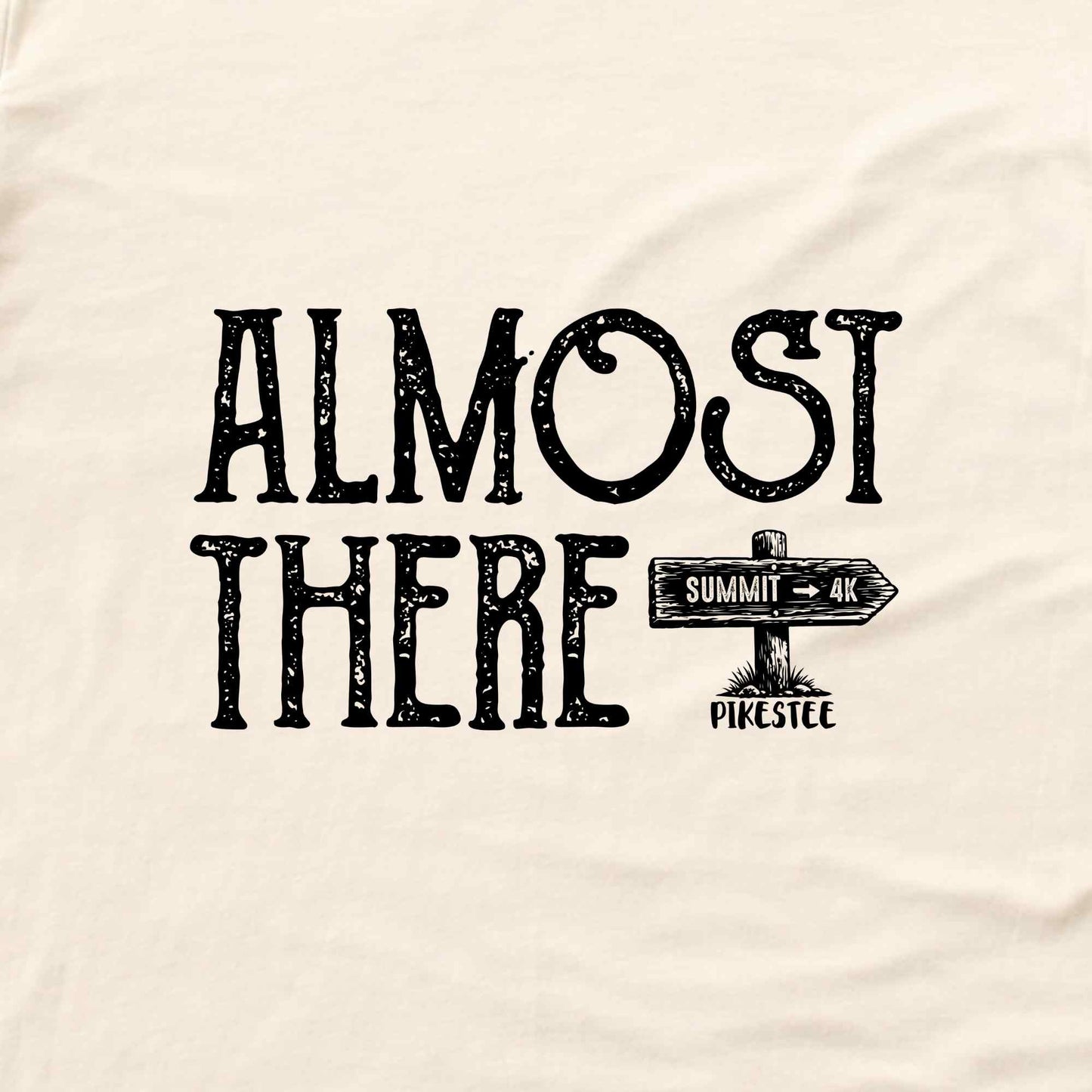 Almost There Summit T-shirt