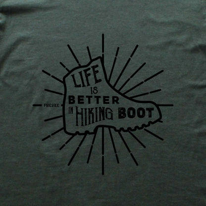Life is better in Hiking Boots T-shirt