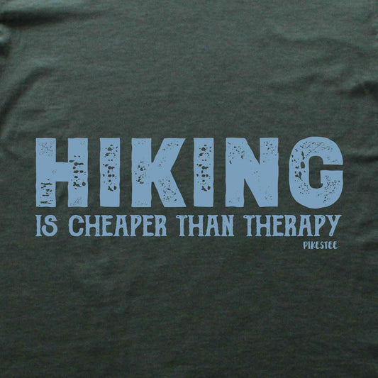 Hiking is Cheaper than therapy T-shirt