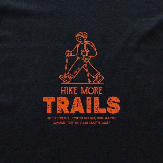 Hike More Trails T-shirt