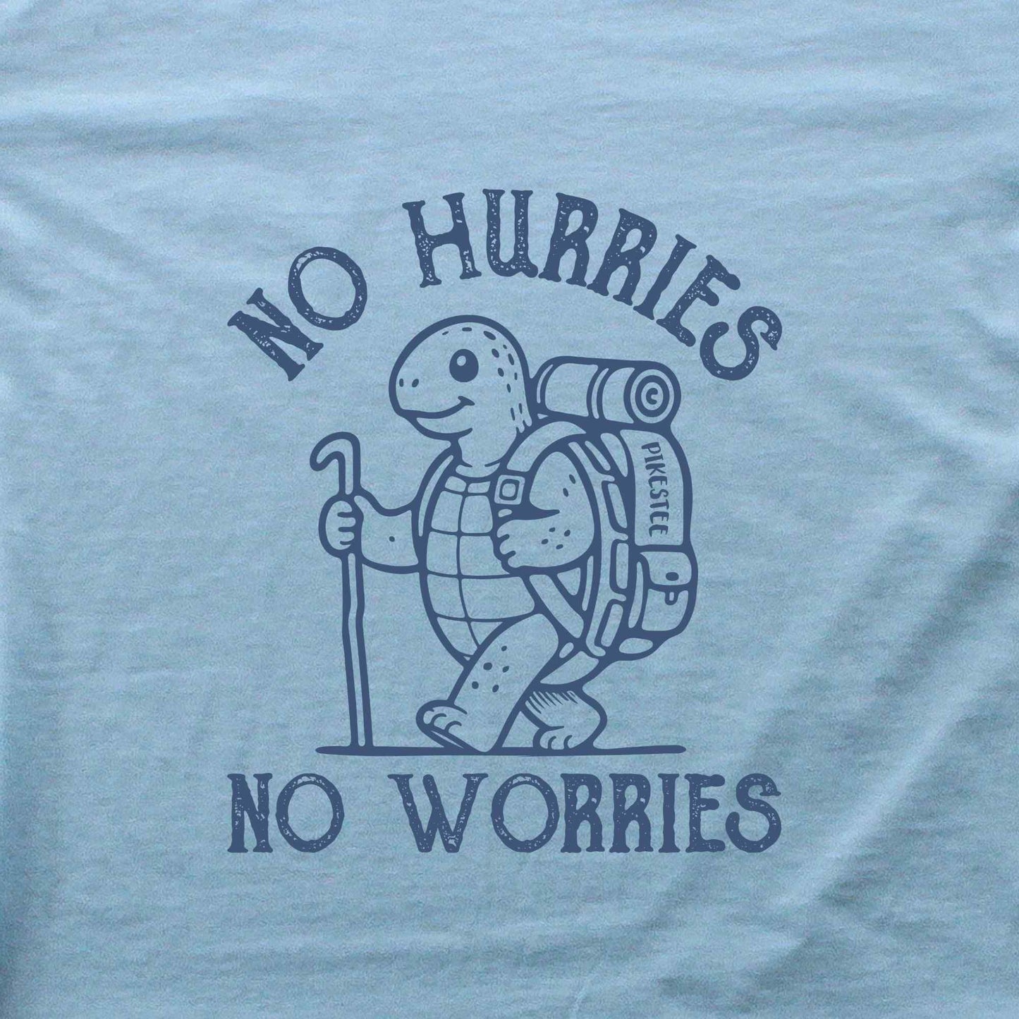 No Hurries, No Worries T-shirt