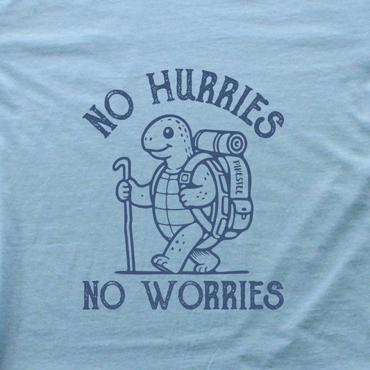 No Hurries, No Worries T-shirt
