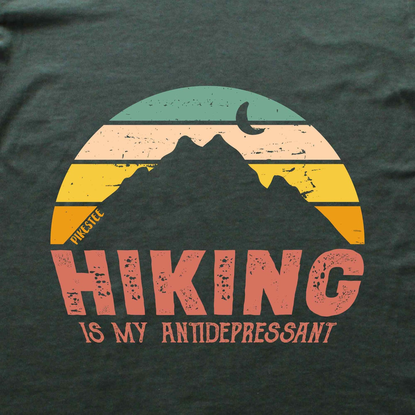 Hiking Is My Antidepressant T-shirt