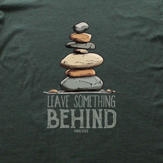 Leave Something Behind T-shirt