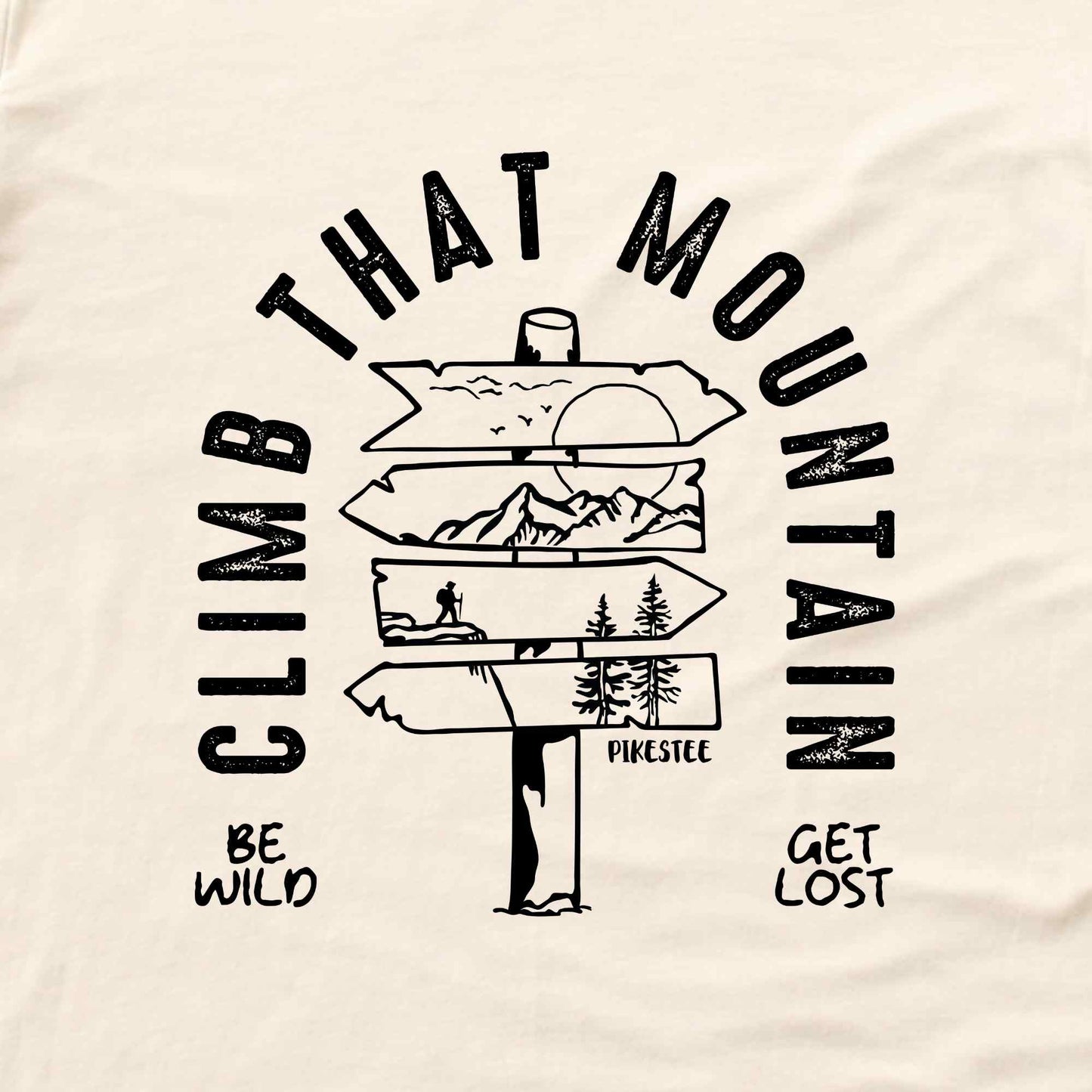 Climb That Mountain T-shirt