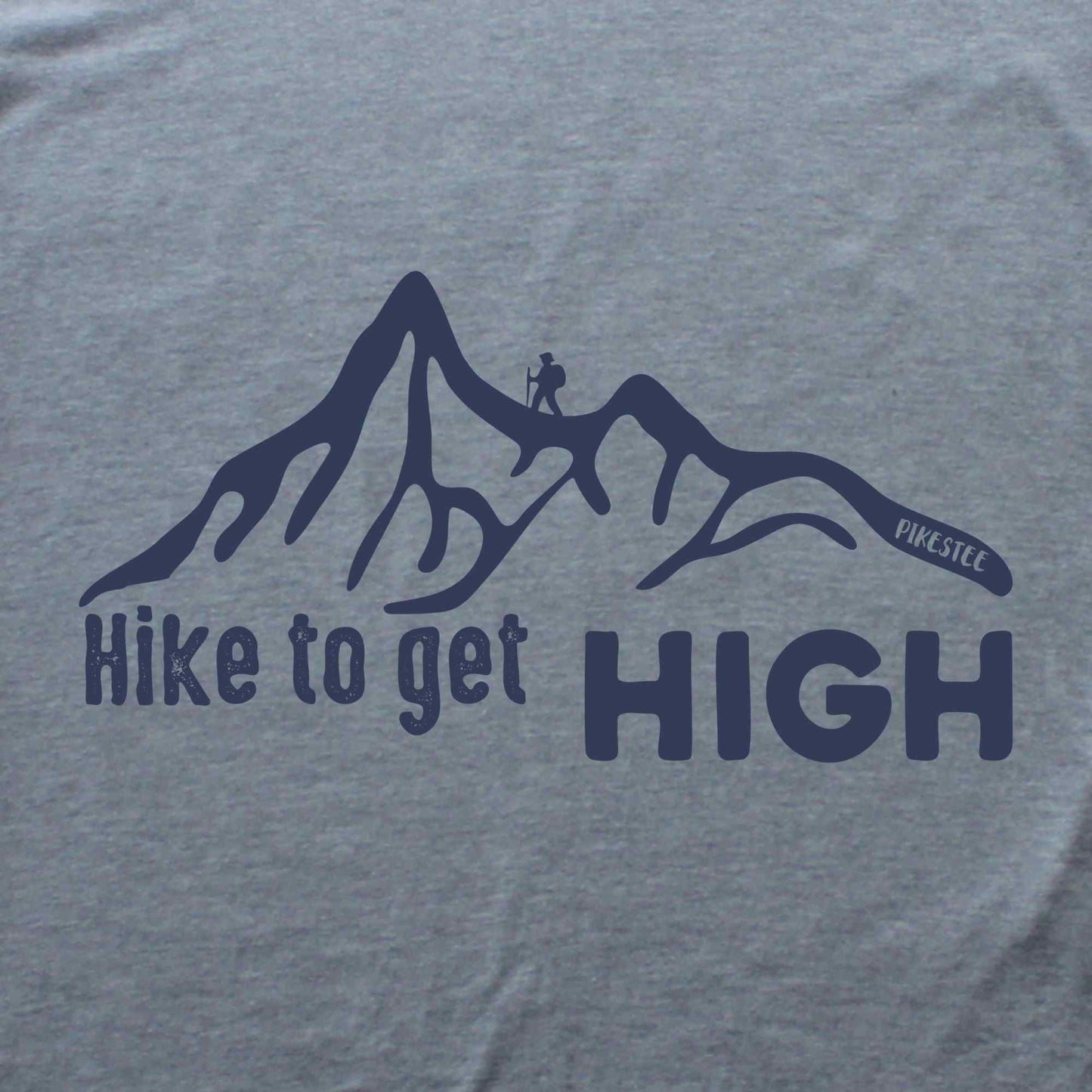 Hike to Get High T-shirt