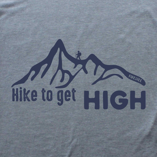 Hike to Get High T-shirt