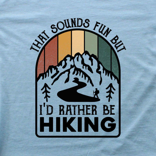 That sounds fun T-shirt