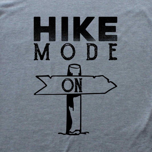 Hike Mode On T-shirt