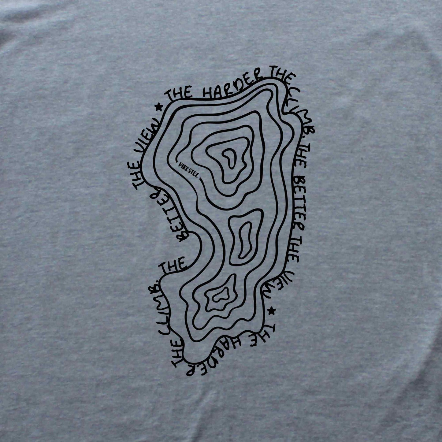 The Harder The Climb Topo T-shirt