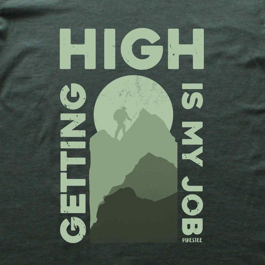 Getting High Is My Job T-shirt