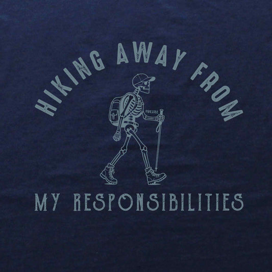 Hiking Away From My Responsabilities T-shirt