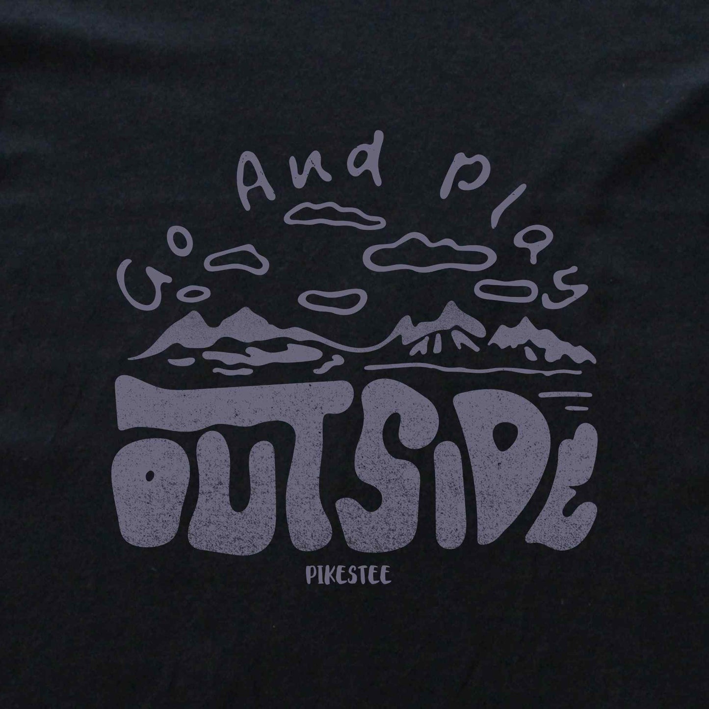 Go And Play Outside T-shirt