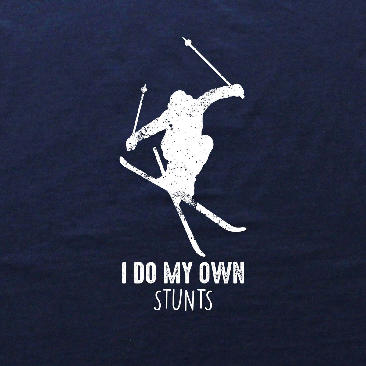 I Do My Own Stunts Ski T-shirt
