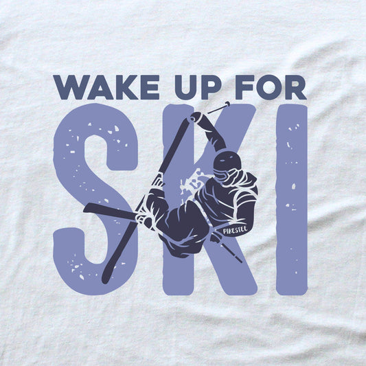 Wake Up For Ski T-shirt