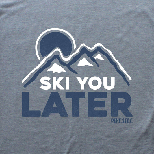 Ski You Later Mountain T-shirt